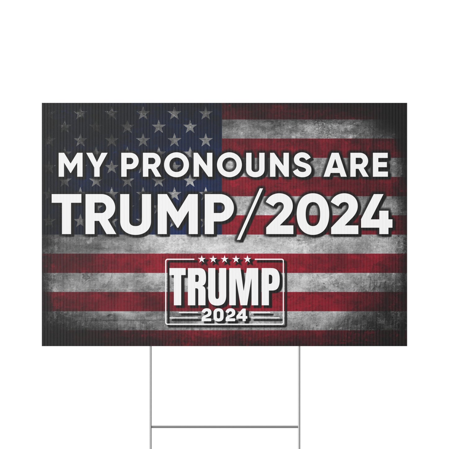 My Pronouns are Trump/2024