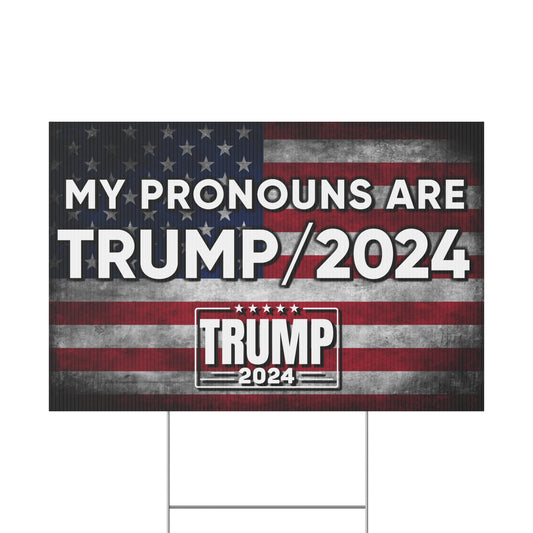 My Pronouns are Trump/2024